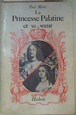 La princesse Palatine et sa soeur | 160994 | Paul Minot