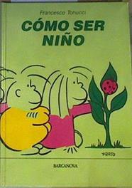 Como ser niño | 168813 | Tonucci, Francesco