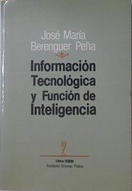 Información tecnológica y función de inteligencia | 122608 | Berenguer Peña, José María