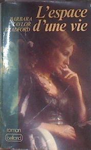 L'espace d'une vie | 172575 | Barbara Taylor Bradford
