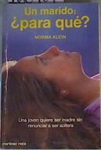Un Marido: para qué? | 166904 | Klein, Norma