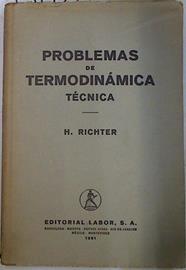 Problemas de termodinámica técnica | 131922 | Ritcher, Hugo/Lamela (traductor), Fernando/Lucini (revisión), Manuel