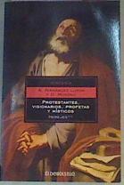 Protestantes, visionarios, profetas y místicos. Herejes | 166892 | Moreno Martínez, Doris/Fernández Luzón, Antonio