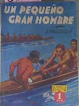 Un Pequeño Gran Hombre | 57571 | Mallorquí José