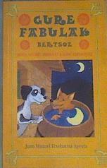 Gure fabulak (batua) Bertsoz Mota, neurri, errima eta soinu ezberdinez | 167036 | Etxebarria Ayesta, Juan Manuel