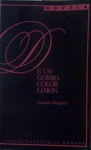 De un gorro color limon | 53787 | Márquez, Joaquin