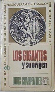 Los Gigantes y su origen | 92113 | Charpentier, Louis