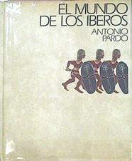 El Mundo De Los Iberos | 48868 | Pardo Antonio