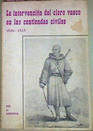 La Intervención Del Clero Vasco En Las Contiendas Civiles. 1820-1823 | 40594 | Montoya, Pio De