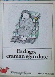 Ez dago eraman egin dute | 153325 | Rius, Roser/Pallarés, M. Carmen