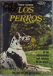 Todo sobre los perros | 173787 | Straiton, C. E.
