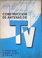 Construcción de antenas de TV | 172234 | F . Rydstroem/O. Engelstoft/J. Fialla