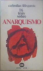 16 Tesis Sobre Anarquismo | 61755 | Diaz Carlos / García Félix