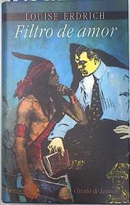 Filtro de amor | 135261 | Erdrich, Louise