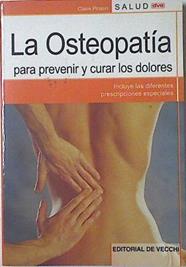Cómo curarse con la osteopatía para prevenir y curar los dolores | 125065 | Pinso, Claire