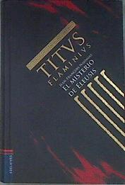 El misterio de Eleusis ( Titus Flaminius 3 ) | 170964 | Bevia Villalba, Herminia/Nahmias, Jean-François