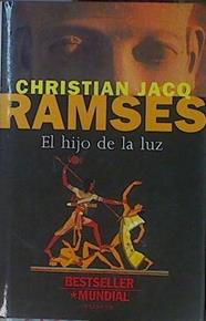 El hijo de la luz Ramses | 154008 | Jacq, Christian