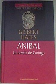 Aníbal la novela de Cartago | 169364 | Haefs, Gisbert