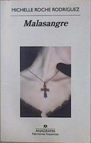 Malasangre | 150640 | Michelle Roche Rodríguez