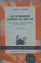 Los exploradores españoles del Siglo XVI. Vindicación de la acción colonizadora española en América | 152796 | Lumons, Carlos F