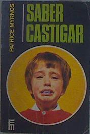 Saber castigar Una política familiar de las sanciones | 152617 | Myrnos, Patrice