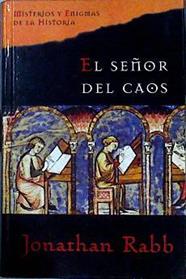 El señor del caos | 78418 | Rabb, Jonathan