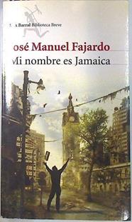 Mi nombre es Jamaica | 70821 | Fajardo, José Manuel