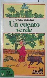 Un cuento verde | 101752 | Bellido, Angel