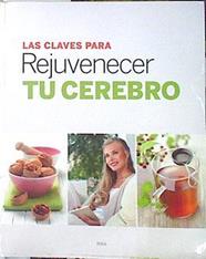 Las claves para rejuvenecer tu cerebro | 139873 | Maria T lopez