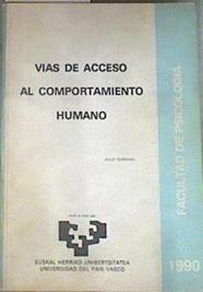Vias de acceso al comportamiento humano | 176433 | Julio Serrano