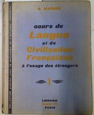 Cours de langue et de civilisation françaises a l'usage des etrangers volume II | 72718 | Mauger, G