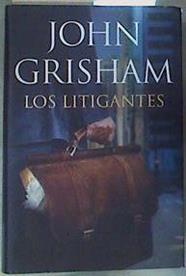 Los litigantes | 117308 | John Grisham
