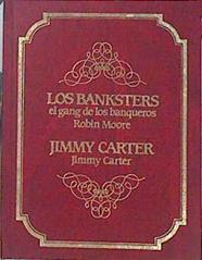 Los Banksters el gang de los banqueros | 140415 | Jimmy Carter