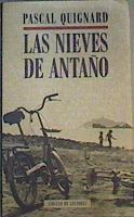Las nieves de antaño: (la ocupación americana) | 165367 | Gallego, María Teresa/Quignard, Pascual