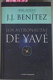 Los Astronautas De Yave | 32872 | Benitez, J. J.