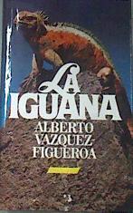 La Iguana | 417 | Vazquez Figueroa Alberto
