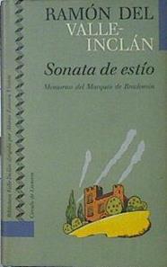 Sonata de estío | 120555 | Valle-Inclán, Ramón del/Dirigida por Alonso Zamora Vicente
