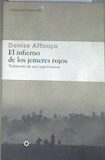 El infierno de los jemeres rojos testimonio de una superviviente | 179059 | Affonço, Denise
