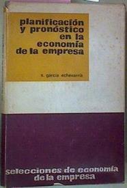 Planificación Y Pronóstico En La Economía De La Empresa | 55030 | García Echevarría S