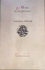 El mundo hecho pedazos | 166811 | Oliván, Lorenzo