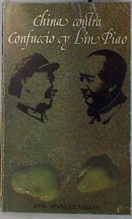 China contra Confucio y Lin Piao | 129582 | Valles, José Manuel
