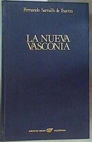 La Nueva Vasconia | 92585 | Krutwig-Sagredo, Federico C./Sarrailh de Ihartza Pseudonimo, Fernando