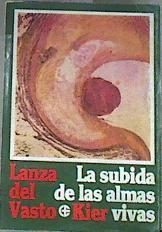 La subida de las almas vivas. Comentario del Génesis | 177607 | Lanza del Vasto
