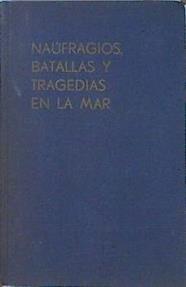 Naufragios, batallas y tragedias en la mar | 141084 | Baldwin, Hanson W.