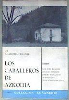 Los Caballeros De Azkoitia | 53929 | Academia Errante La