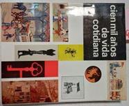 Cien mil años de vida cotidiana | 55025 | Laffont Robert