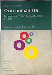Ocio humanista, dimensiones y manifestaciones actuales del ocio | 186434 | Cuenca Cabeza, Manuel