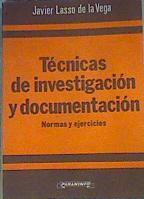 Técnicas de investigación y documentacicón Normas y ejercicios | 166468 | Lasso de la Vega, Javier