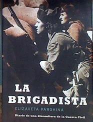 La brigadista: diario de una dinamitera de la guerra civil | 184155 | Parshina, Elizaveta