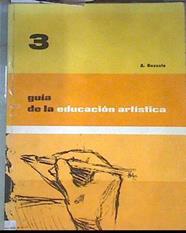 Guía de la educación artística  Tomo 3 | 173313 | Bozzola, A.